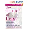 The Sound of Hope: Recognizing, Coping With, and Treating Your Child's Auditory Processing Disorder