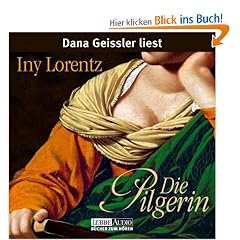 Die Pilgerin: bearbeitete Romanfassung