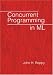Concurrent Programming in ML