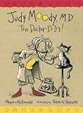 Judy Moody, M.D.: The Doctor is In! (Judy Moody)