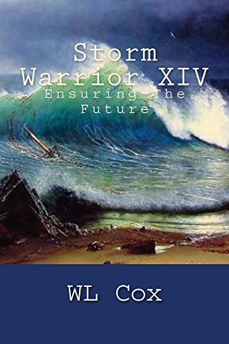 Storm Warrior XIV: Ensuring The Future