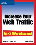 Increase Your Web Traffic in a Weekend, Fourth Edition
