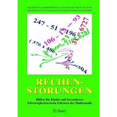 Rechenst�rungen. Diagnose - F�rderung - Materialien.  Hilfen f�r Kinder mit besonderen Schwierigkeiten beim Erlernen der Mathematik. Ein Fortbildungsmodell der Akademie f�r Lehrerfortbildung Dillingen
