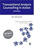 Transactional Analysis Counselling in Action (Counselling in Action series)