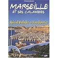 Marseille et Ses Calanques - Special Balades et Randonn�es