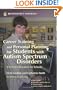Career Training and Personal Planning for Students with Autism Spectrum Disorders: A Practical Resource for Schools