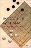 Innovative East Asia : the future of growth