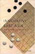 Innovative East Asia: The Future of Growth (World Bank Publication)