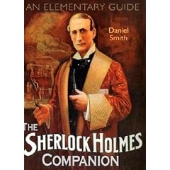 The Sherlock Holmes Companion: An Elementary Guide