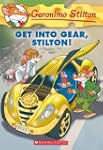 Geronimo Stilton #54: Get Into Gear,...