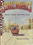 Street Railways and the Growth of Los Angeles: Horse, Cable, Electric Lines