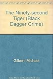 The ninety-second Tiger