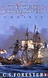 The Young Hornblower Omnibus: Mr. Midshipman Hornblower, Lieutenant Hornblower, and, Hornblower and the Hotspur