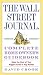 The Wall Street Journal. Complete Home Owner`s Guidebook: Make the Most of Your Biggest Asset in Any Market