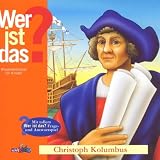 Wer Ist Das? Christoph Kolumbus. - H�rspiel