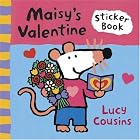 Maisy's Valentine Sticker Book by Lucy Cousins