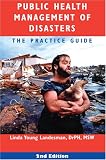 Public Health Management of Disasters: The Practice Guide, Second Edition