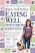 What to Expect: Eating Well When You're Expecting