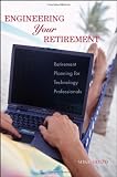 51pRW6AAldL. SL160  Engineering Your Retirement: Retirement Planning for Technology Professionals