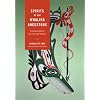 Spirits of Our Whaling Ancestors: Revitalizing Makah and Nuu-chah-nulth Traditions (A Capell Family Book)