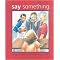 Say Something (Hardcover)