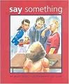 Say Something (Hardcover)