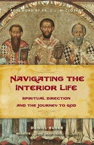 Navigating the Interior Life: Spiritual Direction and the Journey to God