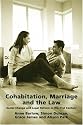 Cohabitation, Marriage and the Law: Social Change and Legal Reform in the 21st Century