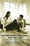 Cohabitation, Marriage and the Law: Social Change and Legal Reform in the 21st Century