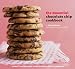 The Essential Chocolate Chip Cookbook: Recipes from the Classic Cookie to Mocha Chip Meringue Cake