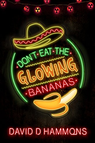 Don't Eat the Glowing Bananas
