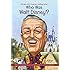 Who Was Walt Disney?