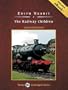 The Railway Children, with eBook (Tantor Unabridged Classics)