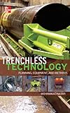 Trenchless technology : planning, equipment, and methods