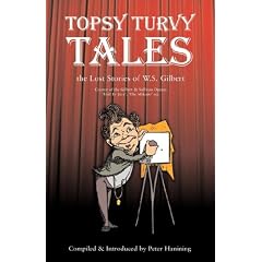 Topsy Turvy Tales: The Lost Stories of W. S. Gilbert
