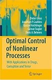 Optimal Control of Nonlinear Processes: With Applications in Drugs, Corruption, and Terror