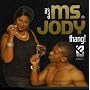 It's a Ms. Jody Thang