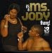 It's a Ms. Jody Thang