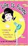 Life Is Funny: A Riveting Tale of Comedy, Hairdressing, and Texas Politics
