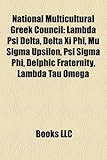 National Multicultural Greek Council: Lambda Psi Delta, Delta XI Phi, Mu SIGMA Upsilon, Psi SIGMA Phi, Delphic Fraternity, Lambda Tau Omega-