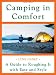 Camping in Comfort: A Guide to Roughing It with Ease and Style