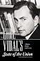 GORE VIDAL's State of the Union: The Nation's Essays 1958-2008
