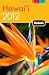Fodor's Hawaii 2012 (Full-color Travel Guide)