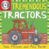 Tremendous Tractors (Amazing Machines)