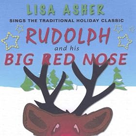Rudolph and His Big Red Nose