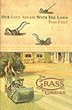 The grass is greener : our love affair with the lawn
