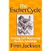 The Escher Cycle: Creating Self-Reinforcing Business Advantage