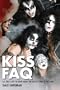 KISS FAQ: All That's Left to Know About the Hottest Band in the Land