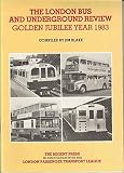 The London bus and underground review : Golden Jubilee year 1983