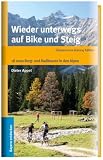 Wieder unterwegs auf Bike und Steig - 